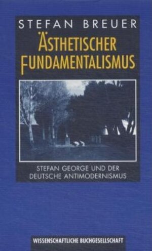 Buchcover Ästhetischer Fundamentalismus | Stefan Breuer | EAN 9783534126767 | ISBN 3-534-12676-9 | ISBN 978-3-534-12676-7