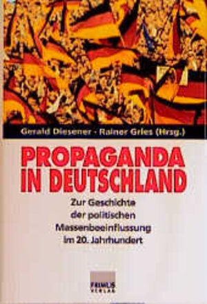 Buchcover Propaganda in Deutschland  | EAN 9783534130016 | ISBN 3-534-13001-4 | ISBN 978-3-534-13001-6
