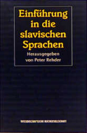 Buchcover Einführung in die slavischen Sprachen  | EAN 9783534136476 | ISBN 3-534-13647-0 | ISBN 978-3-534-13647-6