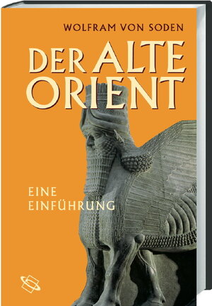 Der Alte Orient: Eine Einführung