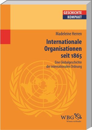 Buchcover Internationale Organisationen seit 1865 | Madeleine Herren | EAN 9783534203659 | ISBN 3-534-20365-8 | ISBN 978-3-534-20365-9