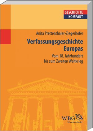 Buchcover Verfassungsgeschichte Europas | Anita Ziegerhofer | EAN 9783534204847 | ISBN 3-534-20484-0 | ISBN 978-3-534-20484-7