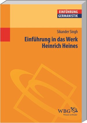 Buchcover Einführung in das Werk Heinrich Heines | Sikander Singh | EAN 9783534219452 | ISBN 3-534-21945-7 | ISBN 978-3-534-21945-2