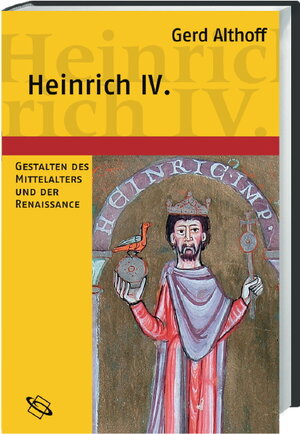 Buchcover Heinrich IV. | Gerd Althoff | EAN 9783534219605 | ISBN 3-534-21960-0 | ISBN 978-3-534-21960-5