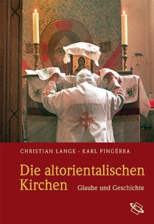 Buchcover Die altorientalischen Kirchen | Christian Lange | EAN 9783534220526 | ISBN 3-534-22052-8 | ISBN 978-3-534-22052-6