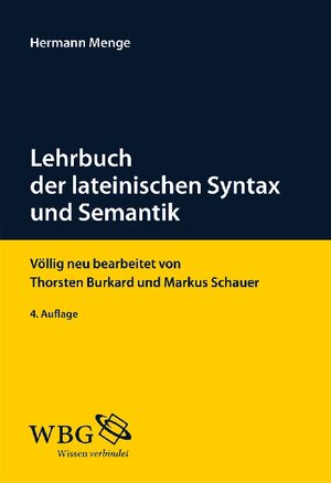 Buchcover Lehrbuch der lateinischen Syntax und Semantik | Hermann Menge | EAN 9783534230006 | ISBN 3-534-23000-0 | ISBN 978-3-534-23000-6