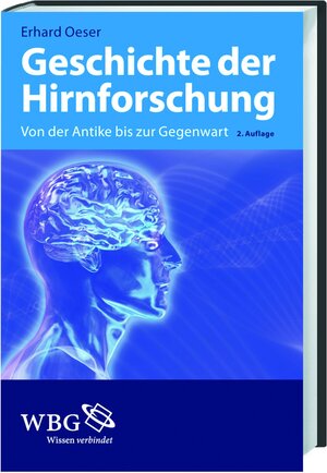Buchcover Geschichte der Hirnforschung | Erhard Oeser | EAN 9783534232161 | ISBN 3-534-23216-X | ISBN 978-3-534-23216-1