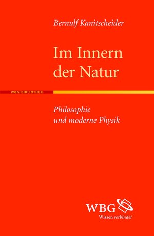 Buchcover Im Innern der Natur | Bernulf Kanitscheider | EAN 9783534233816 | ISBN 3-534-23381-6 | ISBN 978-3-534-23381-6