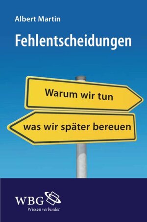 Buchcover Fehlentscheidungen | Albert Martin | EAN 9783534235490 | ISBN 3-534-23549-5 | ISBN 978-3-534-23549-0