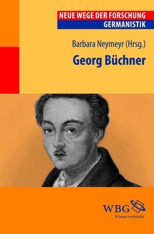 Buchcover Georg Büchner | Barbara Neymeyr | EAN 9783534245277 | ISBN 3-534-24527-X | ISBN 978-3-534-24527-7