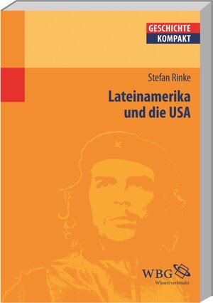 Buchcover Rinke, Lateinamerika und di... | Stefan Rinke | EAN 9783534245512 | ISBN 3-534-24551-2 | ISBN 978-3-534-24551-2