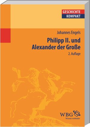Buchcover Engels, Philipp II. und Ale... | Johannes Engels | EAN 9783534245901 | ISBN 3-534-24590-3 | ISBN 978-3-534-24590-1