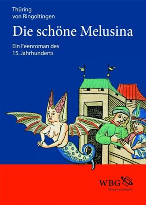 Buchcover Die schöne Melusina | Thüring von Ringoltingen | EAN 9783534246441 | ISBN 3-534-24644-6 | ISBN 978-3-534-24644-1