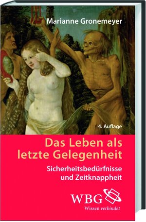 Buchcover Leben als letzte Gelegenheit | Marianne Gronemeyer | EAN 9783534249312 | ISBN 3-534-24931-3 | ISBN 978-3-534-24931-2