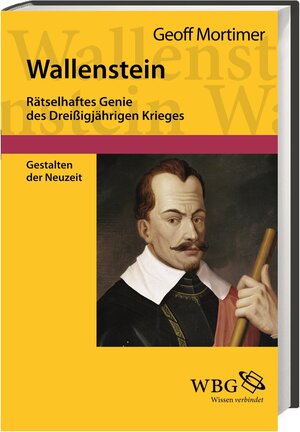 Buchcover Wallenstein | Geoff Mortimer | EAN 9783534250752 | ISBN 3-534-25075-3 | ISBN 978-3-534-25075-2