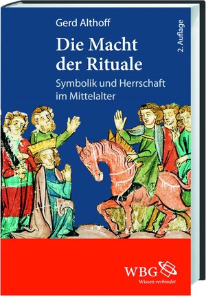Buchcover Die Macht der Rituale | Gerd Althoff | EAN 9783534250813 | ISBN 3-534-25081-8 | ISBN 978-3-534-25081-3