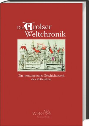 Buchcover Die Arolser Weltchronik | Rudolf Bentzinger | EAN 9783534252060 | ISBN 3-534-25206-3 | ISBN 978-3-534-25206-0