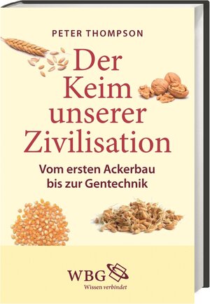 Buchcover Der Keim unserer Zivilisation | Peter Thompson | EAN 9783534254347 | ISBN 3-534-25434-1 | ISBN 978-3-534-25434-7