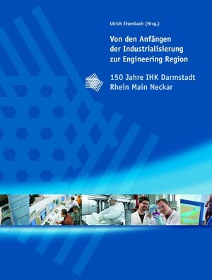 Buchcover Von den Anfängen der Industrialisierung zur Engineering Region  | EAN 9783534255047 | ISBN 3-534-25504-6 | ISBN 978-3-534-25504-7