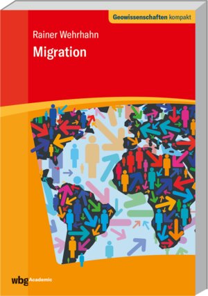 Buchcover Migration | Rainer Wehrhahn | EAN 9783534258086 | ISBN 3-534-25808-8 | ISBN 978-3-534-25808-6