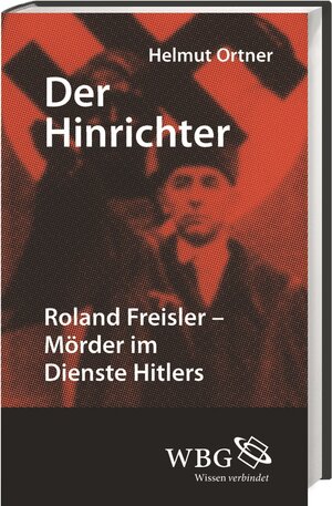 Buchcover Der Hinrichter | Helmut Ortner | EAN 9783534259052 | ISBN 3-534-25905-X | ISBN 978-3-534-25905-2