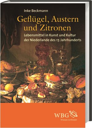 Buchcover Geflügel, Austern und Zitronen | Inke Beckmann | EAN 9783534259137 | ISBN 3-534-25913-0 | ISBN 978-3-534-25913-7