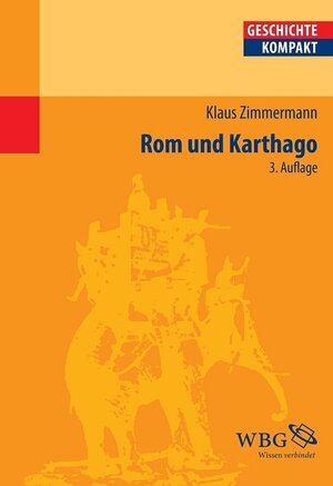 Buchcover Rom und Karthago | Klaus Zimmermann | EAN 9783534260256 | ISBN 3-534-26025-2 | ISBN 978-3-534-26025-6