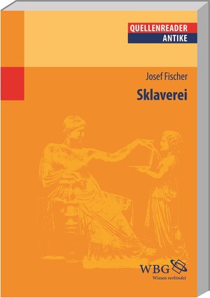 Buchcover Sklaverei | Josef Fischer | EAN 9783534264339 | ISBN 3-534-26433-9 | ISBN 978-3-534-26433-9
