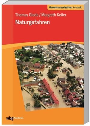 Buchcover Naturgefahren | Thomas Glade | EAN 9783534264353 | ISBN 3-534-26435-5 | ISBN 978-3-534-26435-3