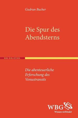 Buchcover Die Spur des Abendsterns | Gudrun Bucher | EAN 9783534264858 | ISBN 3-534-26485-1 | ISBN 978-3-534-26485-8