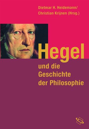 Buchcover Hegel und die Geschichte der Philosophie  | EAN 9783534265725 | ISBN 3-534-26572-6 | ISBN 978-3-534-26572-5