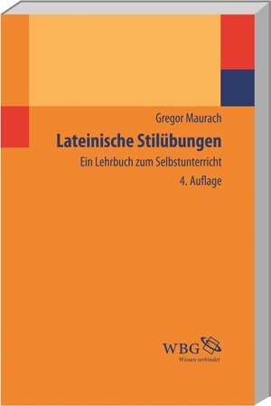 Buchcover Lateinische Stilübungen | Gregor Maurach | EAN 9783534266975 | ISBN 3-534-26697-8 | ISBN 978-3-534-26697-5