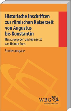 Buchcover Historische Inschriften zur römischen Kaiserzeit  | EAN 9783534268955 | ISBN 3-534-26895-4 | ISBN 978-3-534-26895-5