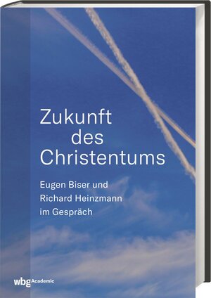 Buchcover Zukunft des Christentums | Richard Heinzmann | EAN 9783534271054 | ISBN 3-534-27105-X | ISBN 978-3-534-27105-4