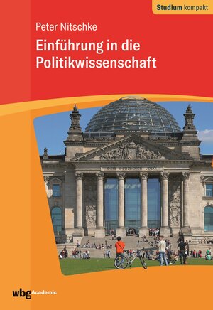 Buchcover Einführung in die Politikwissenschaft | Peter Nitschke | EAN 9783534271504 | ISBN 3-534-27150-5 | ISBN 978-3-534-27150-4