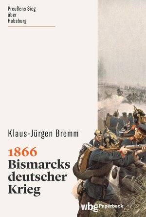 Buchcover 1866 | Klaus-Jürgen Bremm | EAN 9783534273928 | ISBN 3-534-27392-3 | ISBN 978-3-534-27392-8