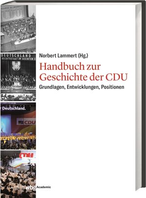 Buchcover Handbuch zur Geschichte der CDU  | EAN 9783534274215 | ISBN 3-534-27421-0 | ISBN 978-3-534-27421-5