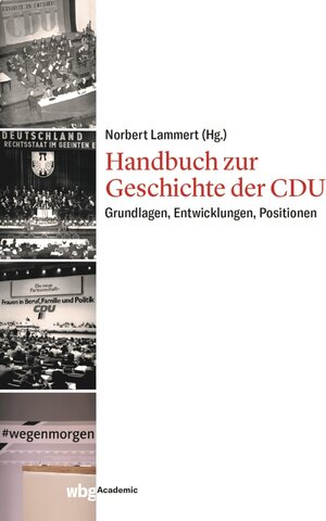 Buchcover Handbuch zur Geschichte der CDU  | EAN 9783534274222 | ISBN 3-534-27422-9 | ISBN 978-3-534-27422-2