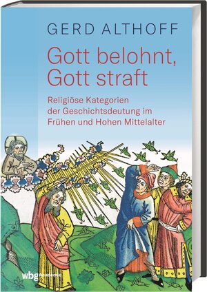 Buchcover Gott belohnt, Gott straft | Gerd Althoff | EAN 9783534274314 | ISBN 3-534-27431-8 | ISBN 978-3-534-27431-4