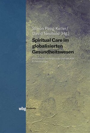 Buchcover Spiritual Care im Fokus globaler Gesundheitspolitik  | EAN 9783534402243 | ISBN 3-534-40224-3 | ISBN 978-3-534-40224-3