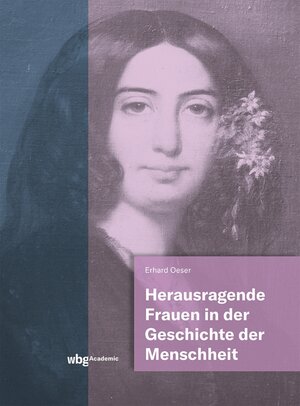 Buchcover Herausragende Frauen in der Geschichte der Menschheit | Erhard Oeser | EAN 9783534404889 | ISBN 3-534-40488-2 | ISBN 978-3-534-40488-9