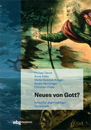 Buchcover Neues von Gott? | Philipp David | EAN 9783534405404 | ISBN 3-534-40540-4 | ISBN 978-3-534-40540-4