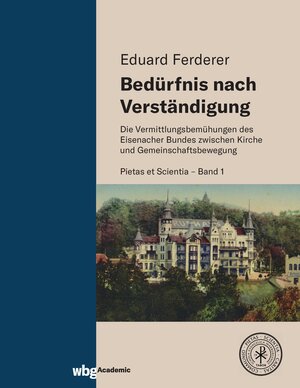 Buchcover Bedürfnis nach Verständigung | Eduard Ferderer | EAN 9783534406487 | ISBN 3-534-40648-6 | ISBN 978-3-534-40648-7