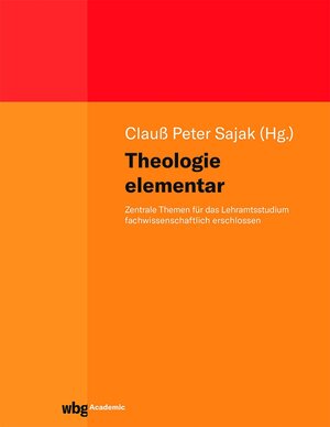 Buchcover Theologie elementar  | EAN 9783534407002 | ISBN 3-534-40700-8 | ISBN 978-3-534-40700-2