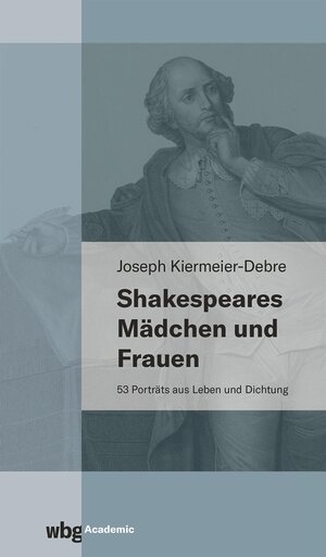 Buchcover Shakespeares Mädchen und Frauen | Joseph Kiermeier-Debre | EAN 9783534450176 | ISBN 3-534-45017-5 | ISBN 978-3-534-45017-6