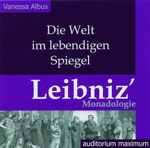 Buchcover Die Welt im lebendigen Spiegel. Leibniz´Monadologie | Vanessa Albus | EAN 9783534600335 | ISBN 3-534-60033-9 | ISBN 978-3-534-60033-5