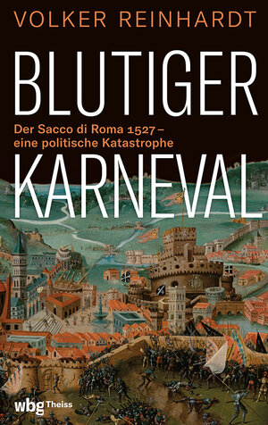 Buchcover Blutiger Karneval | Volker Reinhardt | EAN 9783534610266 | ISBN 3-534-61026-1 | ISBN 978-3-534-61026-6
