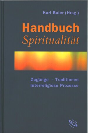 Buchcover Handbuch Spiritualität  | EAN 9783534701940 | ISBN 3-534-70194-1 | ISBN 978-3-534-70194-0