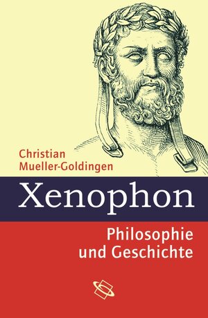 Buchcover Xenophon | Christian Müller-Goldingen | EAN 9783534702190 | ISBN 3-534-70219-0 | ISBN 978-3-534-70219-0