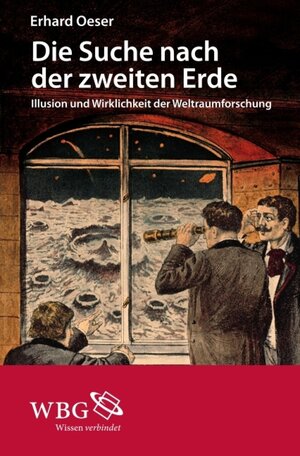 Buchcover Die Suche nach der zweiten Erde | Erhard Oeser | EAN 9783534704057 | ISBN 3-534-70405-3 | ISBN 978-3-534-70405-7